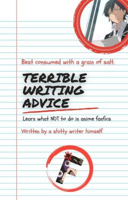 Terrible Writing Advice // Wattpad Anime "critique" cover