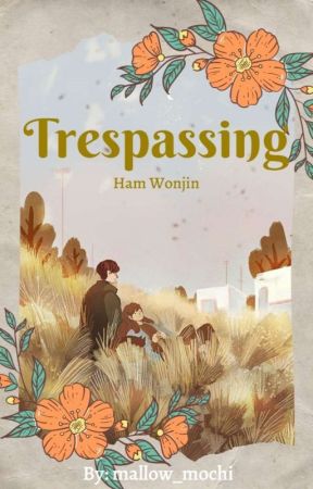 Trespassing | Ham Wonjin by mallow_mochi