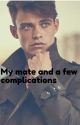 my mate and a few complications by katiesimcox