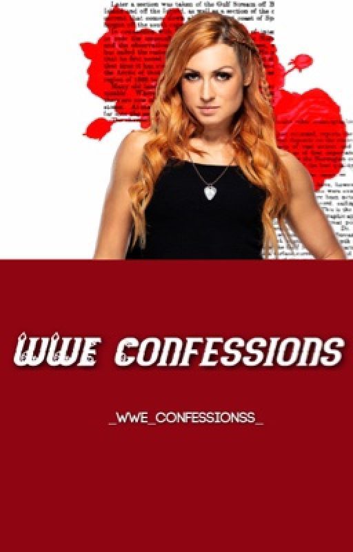 WWE Confessions by Queeniezforlife