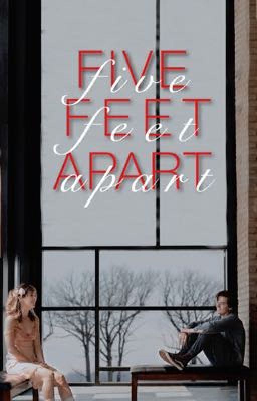 Five Feet Apart by ffsaboutcolesprouse