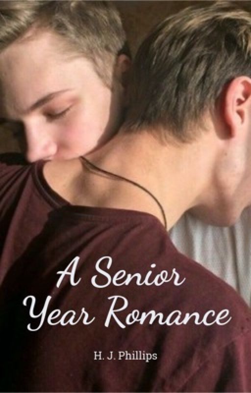 A Senior Year Romance by HJPhillips