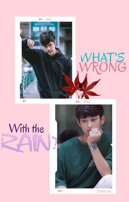 What's Wrong With The Rain? || Nanon X Chimon 💜 BL Series by iKunCai