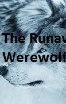 The Runaway Werewolf The Hybrid Chronicles Book 1 cover