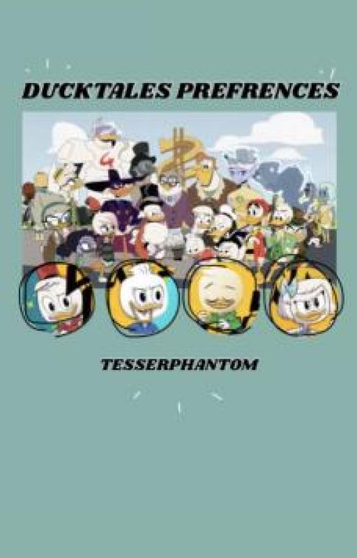 DuckTales Preferences! by TesserPhantom