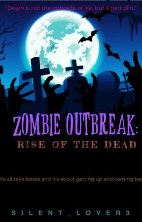 Zombie Outbreak: Rise of the Dead by Silent_lover3