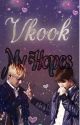 My hopes/Taekook fanfic by worksbyFA