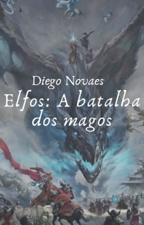 Elfos: A batalha dos magos by DiegoNdS