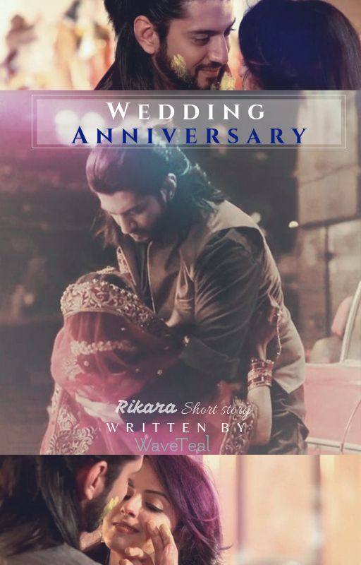 Wedding Anniversary ~ Rikara SS ✔[COMPLETED] by WaveTeal