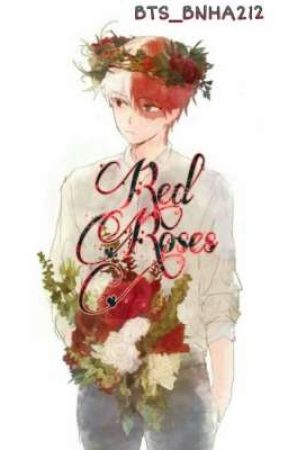 Red Roses - Todoroki x My Oc by BTS_BNHA212