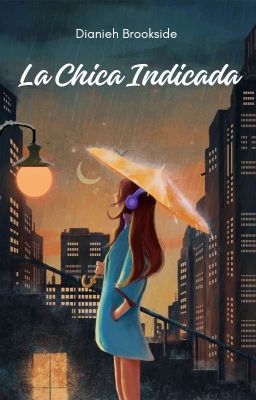 La Chica Indicada ✔️ [En Edición] cover