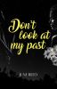 Don't look at my past [Terminé]