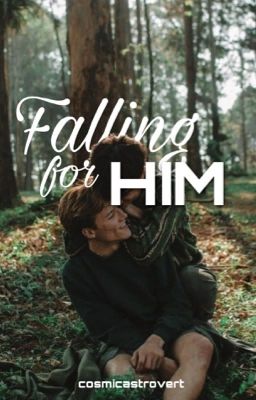 Falling For Him ✔️ cover