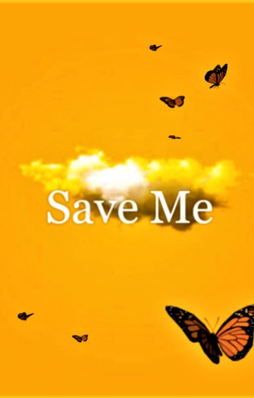 Save Me by BookL0ver0901