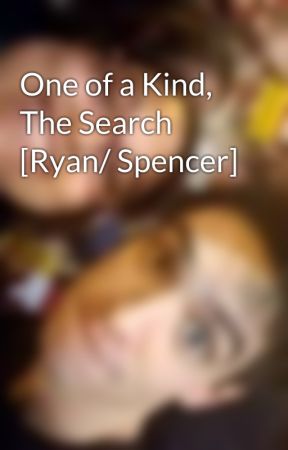 One of a Kind, The Search [Ryan/ Spencer] by Desi-sensei