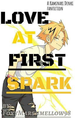 Love at first spark Denki Kaminari x Reader (completed) cover