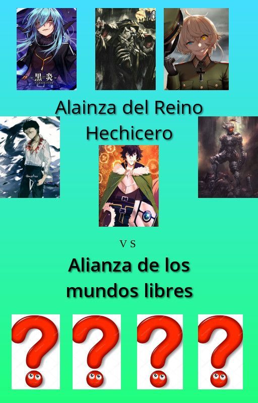 Alianza del Reino Hechicero VS Alianza de los mundos libres by Kakashinig