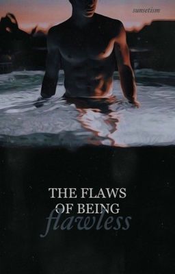 THE FLAWS OF BEING FLAWLESS cover