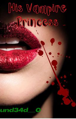 His Vampire Princess✔️ cover