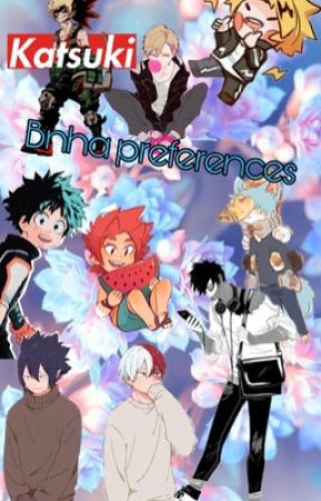 Bnha preferences  by Fandom-lord