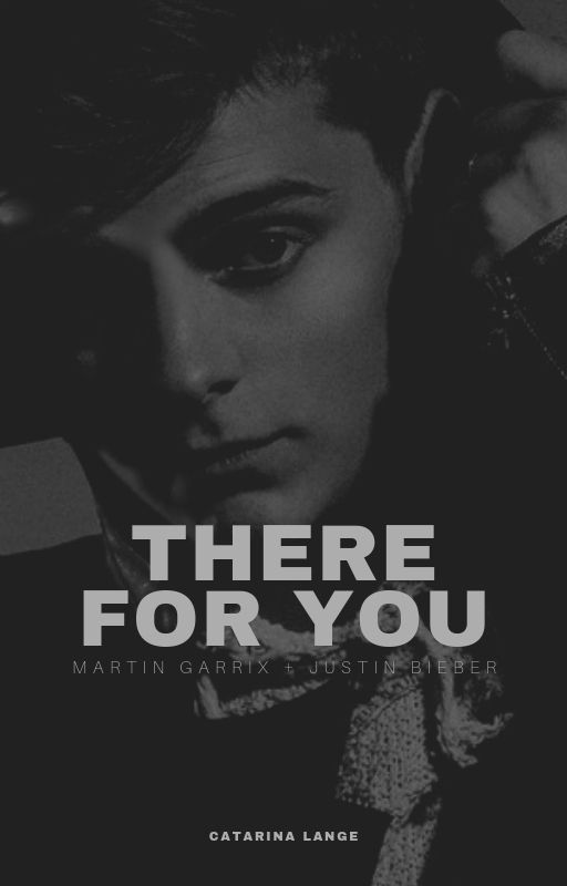 There for You | Martin Garrix   Justin Bieber by catarinaxlange