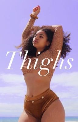 Thighs ~ A.P cover