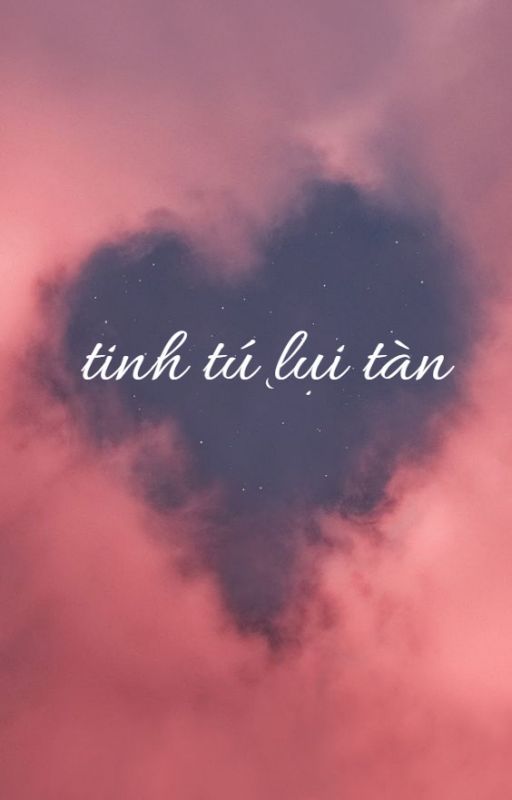 ✔ • ljh x kws • tinh tú lụi tàn by mignonbobo