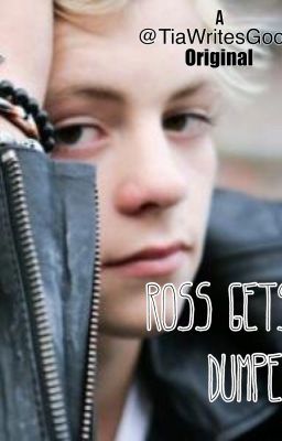 Ross Gets Dumped (An R5 Fanfiction) cover