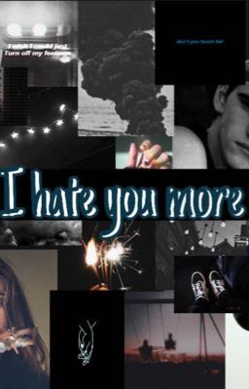 I Hate You More by Hay600250