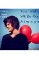 You and I will be our always by narryxfairy