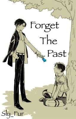 Forget The Past (Ereri) cover