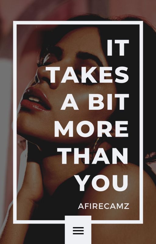 it takes a bit more than you  by afirecamz