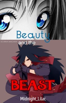 Beauty and the Beast - An Uchiha Madara Love Story [Edited] cover