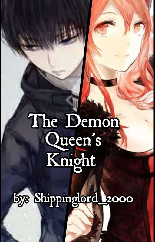 The Demon Queen's Knight by Shipping_lord2000