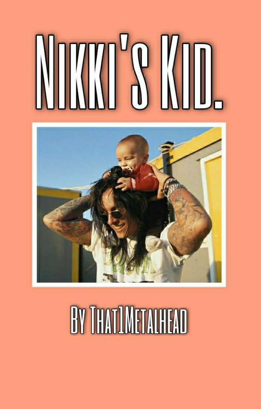 Nikki's Kid. by That1MetalHead