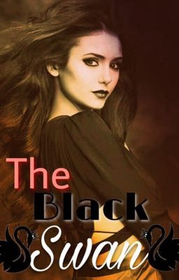 The Black Swan (Edward Cullen Fanfic series 2) ((Completed)) cover