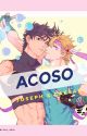 Acoso || FanFic Joseph x Caesar by Kill_Soul