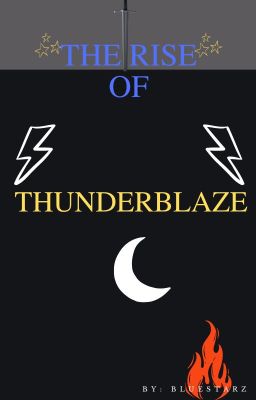 The Rise Of ThunderBlaze cover