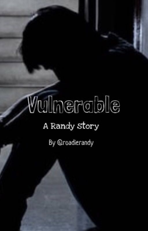 Vulnerable by roadierandy