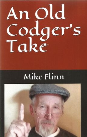 An Old Codger's Take by mikeflinn