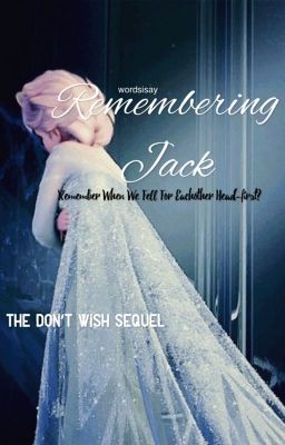 ∞ Remembering Jack ∞ (don't wish sequel) cover