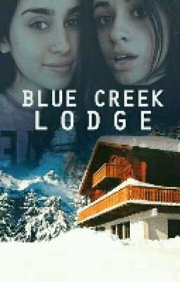 Blue Creek Lodge [THE END] (CAMREN) cover