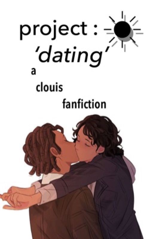  ✩ PROJECT :  'DATING' ✩ [CLOUIS MODERN AU] by clouistine