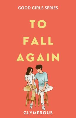 Good Girls #2: To Fall Again cover