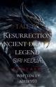 TALE OF RESURRECTION ANCIENT DRAGON LEGEND SIRI KEDUA[HIATUS] by MrSky03