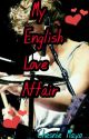 My English Love Affair by CashtonsBananaLatte