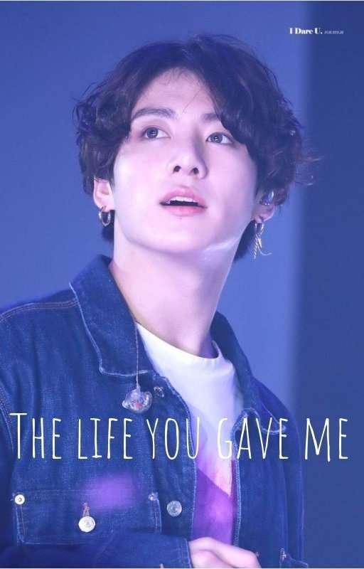 The Life You Gave Me by PinkSeokjinmk