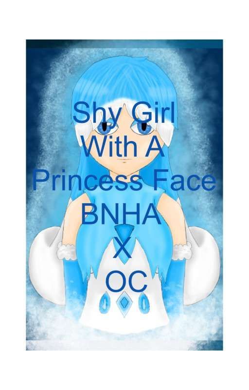 {A shy Girl with a Princess Face}♥️♥️ Bnha x Ani (Oc) {Discontinue} by GemStone418