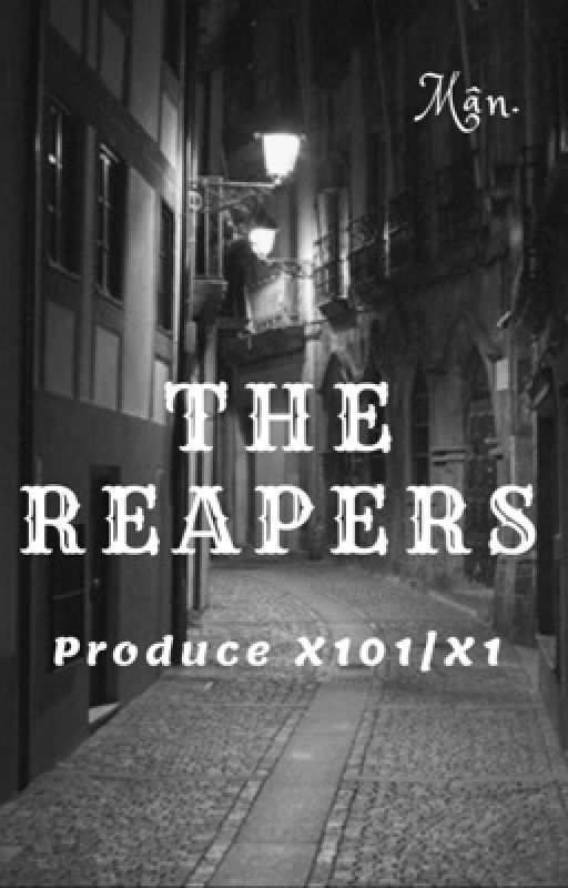 Dropped [Produce X101│X1] The Reapers by pluvio_world_