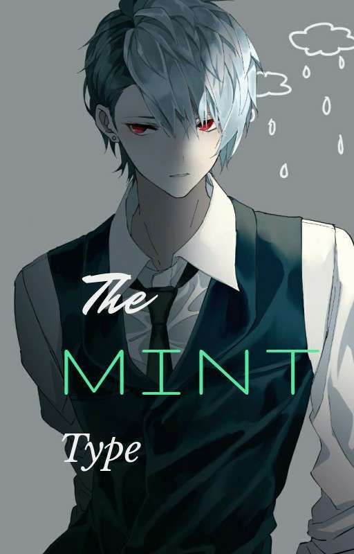 The mint type by Fire_Heartu